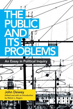 The Public and Its Problems - Джон Дьюи 