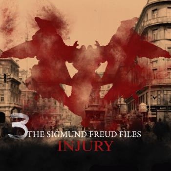 A Historical Psycho Thriller Series - The Sigmund Freud Files, Episode 3: Injury - Heiko Martens 