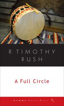 A Full Circle - R. Timothy Rush Gemma Open Door