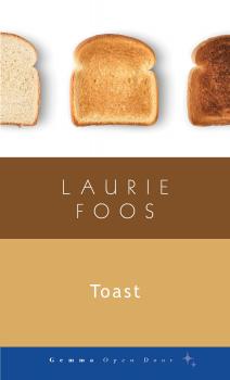 Toast - Laurie Foos Gemma Open Door