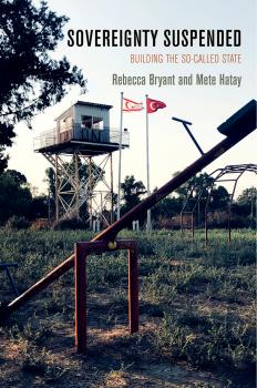 Sovereignty Suspended - Rebecca Bryant The Ethnography of Political Violence