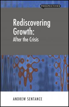 Rediscovering Growth - Andrew Sentance Perspectives