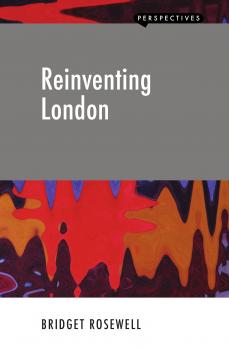 Reinventing London - Bridget Rosewell Perspectives