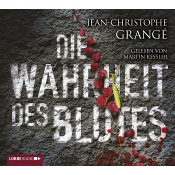 Die Wahrheit des Blutes - Jean-Christophe Grangé 
