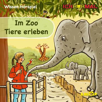 Im Zoo Tiere erleben (Ungekürzt) - Lorenz Hoffmann 