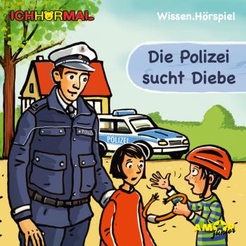 Die Polizei sucht Diebe (Ungekürzt) - Lorenz Hoffmann 