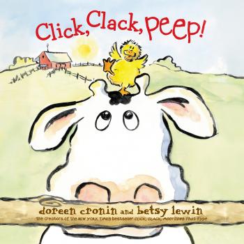 Click, Clack, Peep! (Unabridged) - Doreen Cronin 
