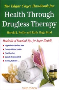 The Edgar Cayce Handbook for Health Through Drugless Therapy - Harold J. Reilly 