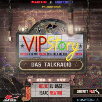 VIPStory - Das Talkradio, Folge 7: Isaac Newton - Volker Führer 