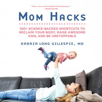 Mom Hacks (Unabridged) - Darria Gillespie 