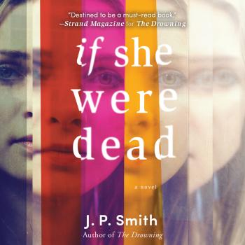 If She Were Dead (Unabridged) - J.P. Smith 