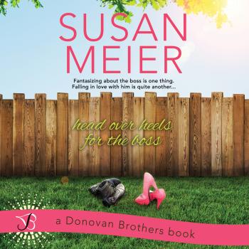 Head Over Heels for the Boss - The Donovan Brothers, Book 3 (Unabridged) - Susan Meier 