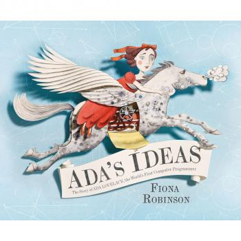Ada's Ideas - The Story of Ada Lovelace, the World's First Computer Programmer (Unabridged) - Fiona Robinson 