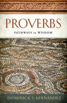 Proverbs - Dominick S. Hernández Proverbs