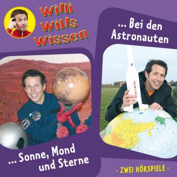 Willi wills wissen, Folge 4: Sonne, Mond und Sterne / Bei den Astronauten - Jessica Sabasch 