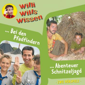 Willi wills wissen, Folge 9: Bei den Pfadfindern / Abenteuer Schnitzeljagd - Jessica Sabasch 