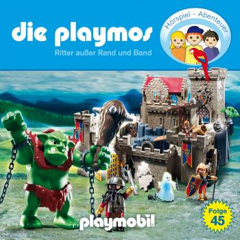 Die Playmos - Das Original Playmobil Hörspiel, Folge 45: Ritter außer Rand und Band - Simon X. Rost 