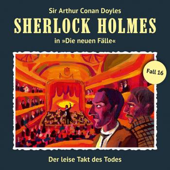 Sherlock Holmes, Die neuen Fälle, Fall 16: Der leise Takt des Todes - Andreas Masuth 