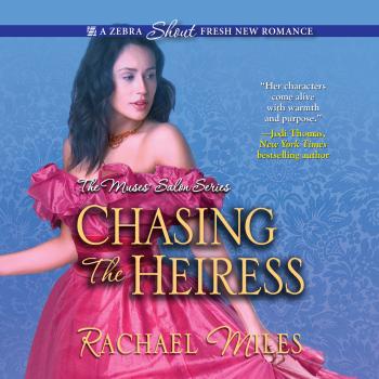 Chasing the Heiress - The Muses' Salon 2 (Unabridged) - Rachael Miles 