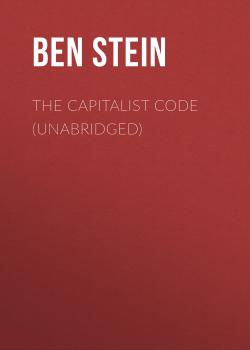 The Capitalist Code (Unabridged) - Ben Stein 