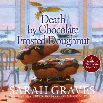 Death by Chocolate Frosted Doughnut - Death by Chocolate, Book 3 (Unabridged) - Sarah  Graves 