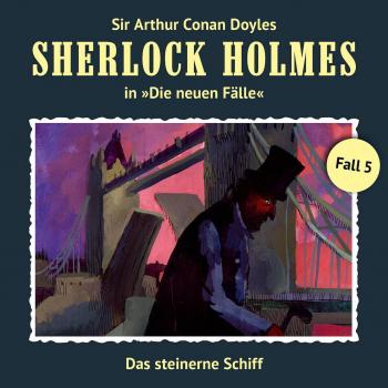 Sherlock Holmes, Die neuen Fälle, Fall 5: Das steinerne Schiff - Andreas Masuth 
