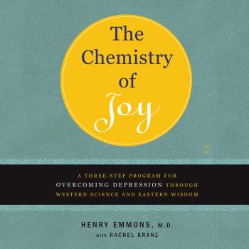 The Chemistry of Joy (Unabridged) - Henry Emmons 