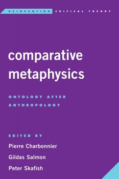 Comparative Metaphysics - Отсутствует Reinventing Critical Theory