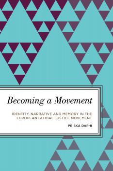 Becoming a Movement - Priska Daphi Radical Subjects in International Politics