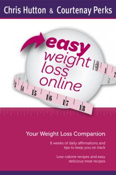 Easy Weight Loss Online Companion - Courtenay J.D. Perks 