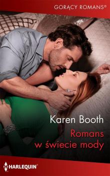 Romans w świecie mody - Karen Booth GORĄCY ROMANS