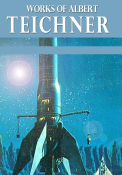 Works of Albert Teichner - Albert  Teichner 