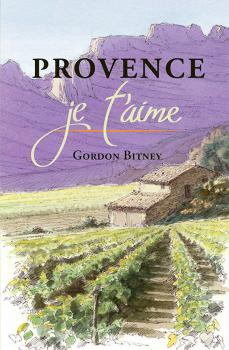 Provence je t'aime - Gordon Bitney 