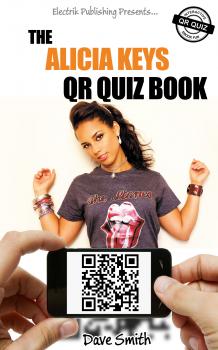 The Alicia Keys QR Quiz Book - Dave  Smith 