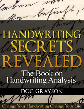 Handwriting Secrets Revealed - Doc Grayson 