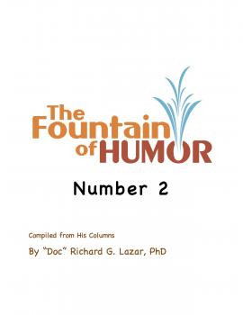The Fountain of Humor Number 2 - Richard G. Lazar PhD 