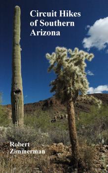 Circuit Hikes of Southern Arizona - Robert Zimmerman 