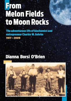 From Melon Fields to Moon Rocks - Dianna Borsi O'Brien 
