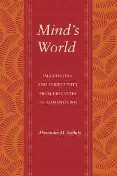 Mind's World - Alexander M. Schlutz Literary Conjugations