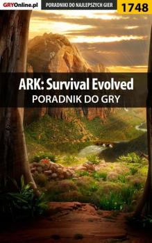 ARK Survival Evolved - Przemysław Szczerkowski Poradniki do gier