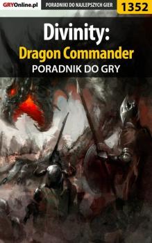 Divinity: Dragon Commander - Arek Kamiński «Skan» Poradniki do gier
