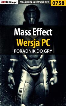Mass Effect - PC - Artur Falkowski «Metatron» Poradniki do gier