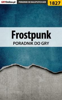 Frostpunk - Agnieszka Adamus «aadamus» Poradniki do gier