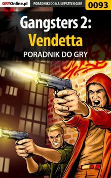 Gangsters 2: Vendetta - Krzysztof Żołyński «Hitman» Poradniki do gier