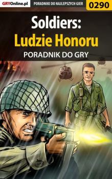 Soldiers: Ludzie Honoru - Daniel Sodkiewicz «Kull» Poradniki do gier