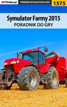 Symulator Farmy 2015 - Norbert Jędrychowski «Norek» Poradniki do gier