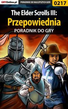 The Elder Scrolls III: Przepowiednia - Piotr Deja «Ziuziek» Poradniki do gier