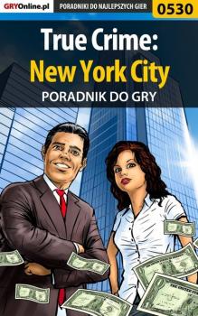 True Crime: New York City - Paweł Surowiec «PaZur76» Poradniki do gier