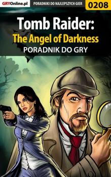 Tomb Raider: The Angel of Darkness - Piotr Szczerbowski «Zodiac» Poradniki do gier