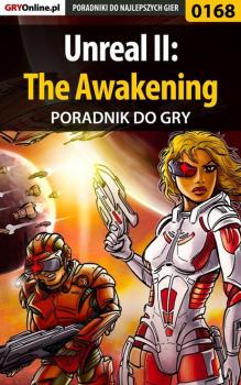 Unreal II: The Awakening - Piotr Szczerbowski «Zodiac» Poradniki do gier